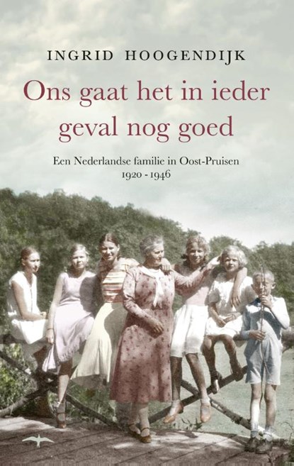 Ons gaat het in ieder geval nog goed, Ingrid Hoogendijk - Paperback - 9789400405356