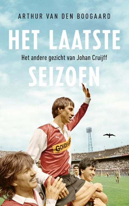 Het laatste seizoen, Arthur Van den Boogaard - Paperback - 9789400406056