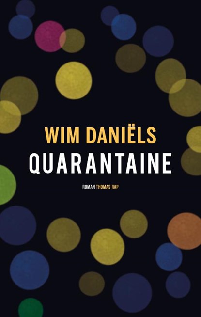 Quarantaine, Wim Daniëls - Gebonden - 9789400406773
