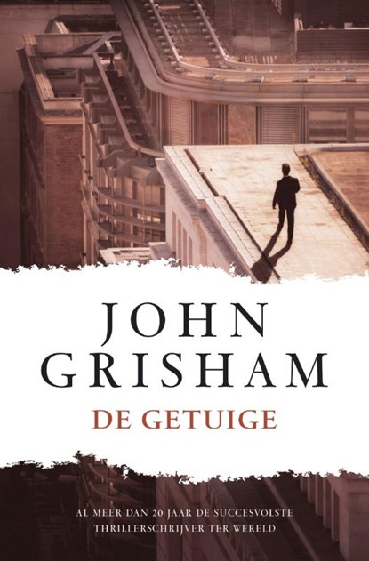 De getuige, John Grisham - Paperback - 9789400501508