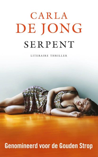 Serpent, Carla de Jong - Paperback - 9789400502833