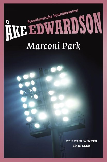 Marconi park, Åke Edwardson - Paperback - 9789400504806