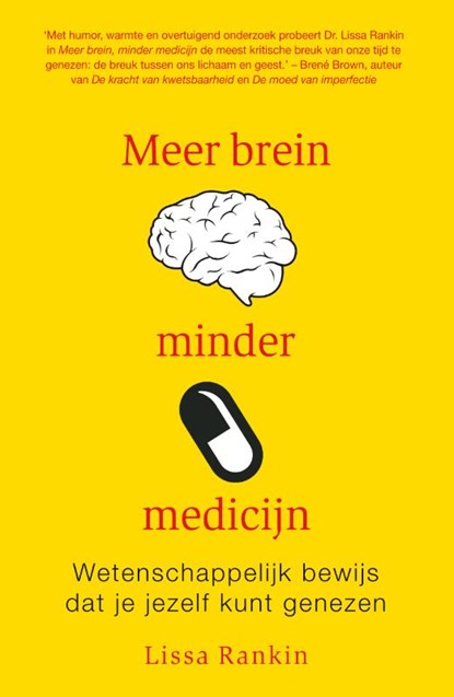 Meer brein, minder medicijn, Lissa Rankin - Paperback - 9789400504936