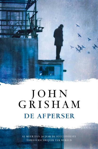 De afperser, John Grisham - Paperback - 9789400506039