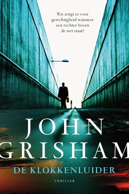 De klokkenluider, John Grisham - Paperback - 9789400506350