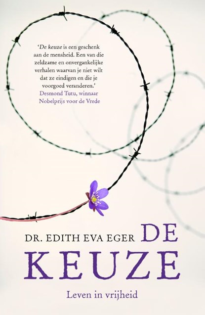 De keuze, Edith Eva Eger - Paperback - 9789400508408