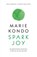 Spark Joy, Marie Kondo - Paperback - 9789400508606