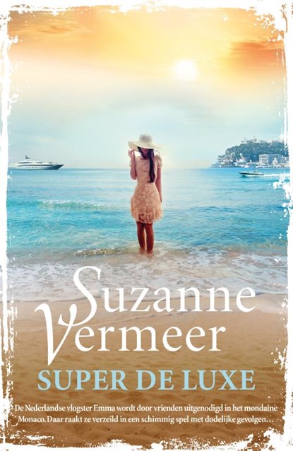 Super de luxe, Suzanne Vermeer - Paperback - 9789400510715
