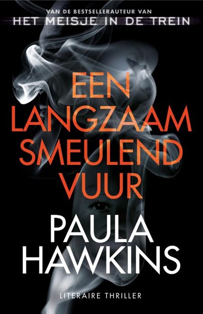 Een langzaam smeulend vuur, Paula Hawkins - Paperback - 9789400513969