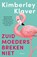 Zuid-moeders breken niet, Kimberley Klaver - Paperback - 9789400514249