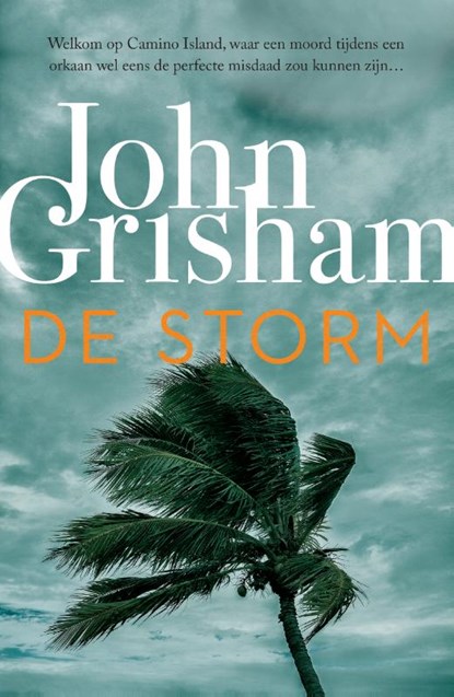 De storm, John Grisham - Paperback - 9789400514690