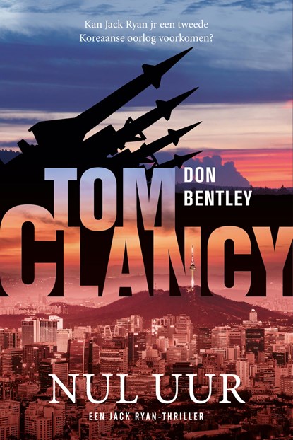 Tom Clancy Nul uur, Don Bentley - Paperback - 9789400516465
