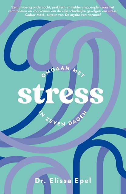 Stress, Elissa Epel - Paperback - 9789400516472