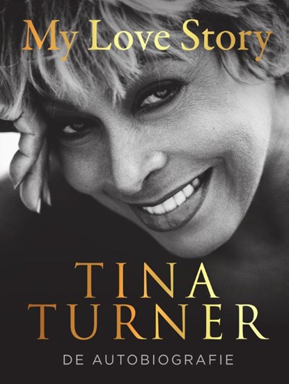 My love story, Tina Turner - Paperback - 9789400516984