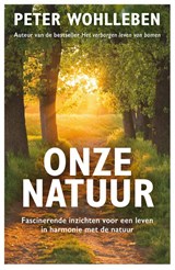 Onze natuur, Peter Wohlleben -  - 9789400517370