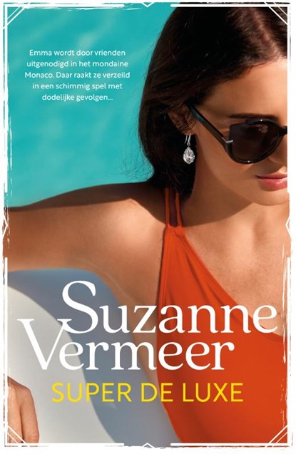 Super de luxe, Suzanne Vermeer - Paperback - 9789400517899