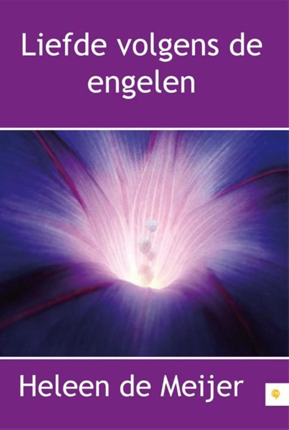Liefde volgens de engelen, Heleen de Meijer - Ebook - 9789400822412