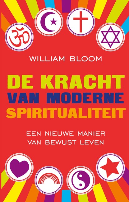 De kracht van moderne spiritualiteit, William Bloom - Ebook - 9789401300148
