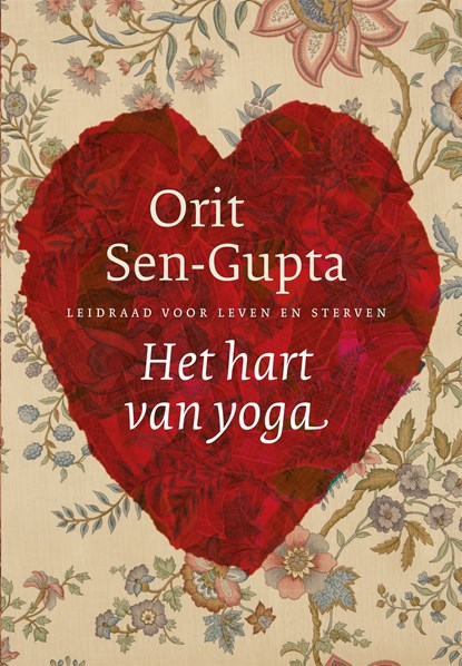 Het hart van yoga, Orit Sen-Gupta - Ebook - 9789401301473