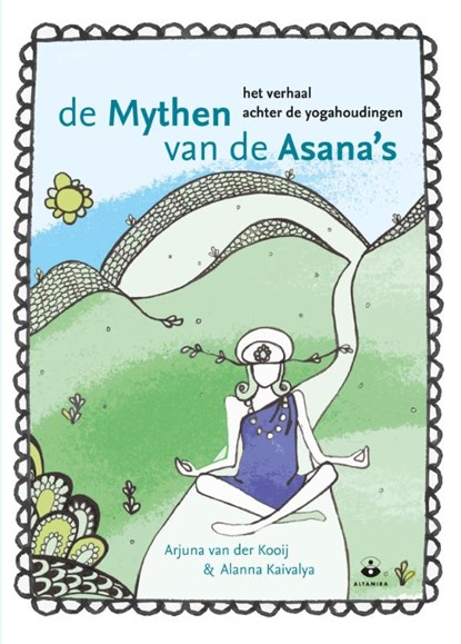 De mythen van de Asana's, Arjuna van der Kooij ; Alanna Kaivalya - Paperback - 9789401301763