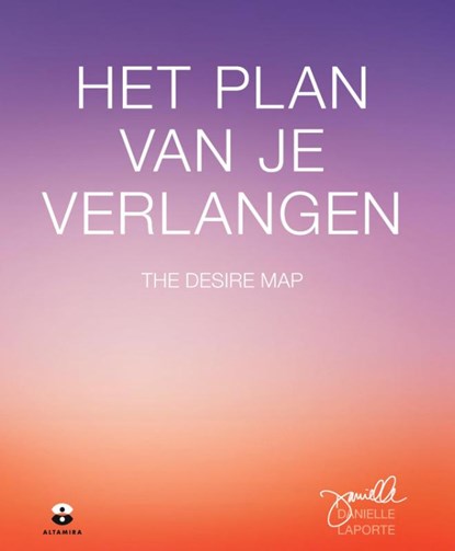 Het plan van je verlangen, Danielle LaPorte - Paperback - 9789401301886