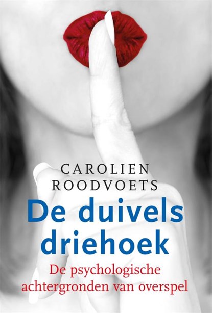 De duivelsdriehoek, Carolien Roodvoets - Paperback - 9789401301916