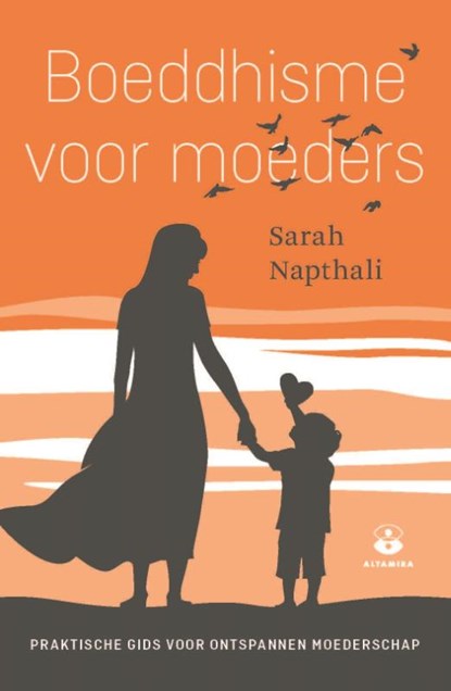 Boeddhisme voor moeders, Sarah Napthali - Paperback - 9789401303637