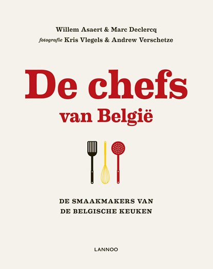 De chefs van België - deel 2, Willem Asaert ; Marc Declercq ; Kris Vlegels - Ebook - 9789401400299
