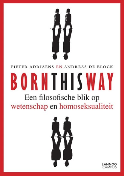Born this way, Pieter Adriaens ; Andreas De Block - Paperback - 9789401404327