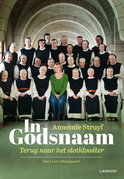 In Godsnaam, Annemie Struijf - Ebook - 9789401405225