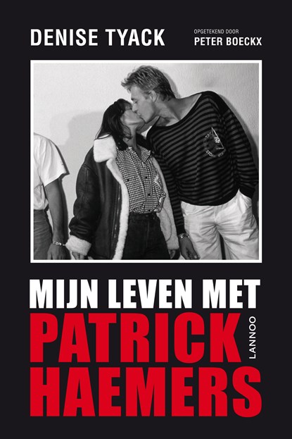 Mijn leven met Patrick Haemers, Denise Tyack - Ebook - 9789401405263