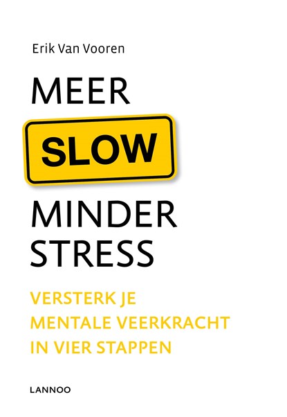 Meer slow minder stress, Erik Van Vooren - Ebook - 9789401419307