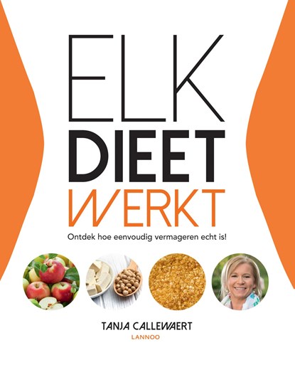 Elk dieet werkt! (E-boek), Tanja Callewaert - Ebook - 9789401419475