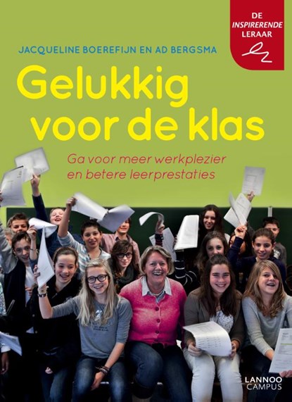 Gelukkig voor de klas, Jacqueline Boerefijn ; Ad Bergsma - Paperback - 9789401421126