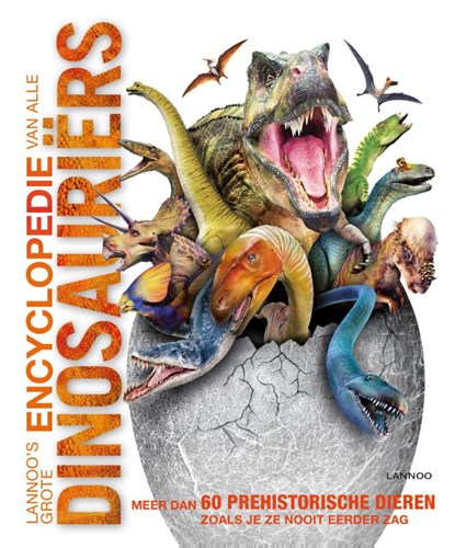 Lannoo's grote encyclopedie van alle dinosauriërs, John Woodward - Gebonden - 9789401422789