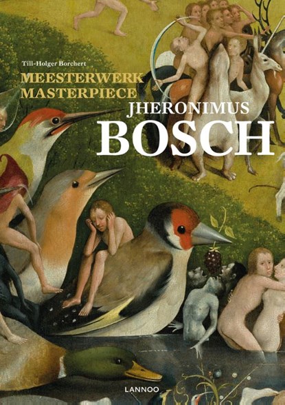 Meesterwerk : Hiëronymus Bosch, Till-Holger Borchert - Gebonden - 9789401433808
