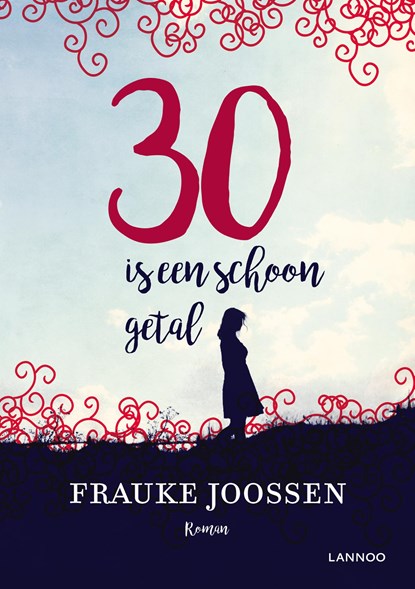 30 is een schoon getal, Frauke Joossen - Ebook - 9789401436533