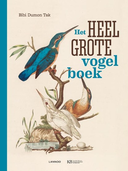 Het heel grote vogelboek, Bibi Dumon Tak - Gebonden - 9789401441292