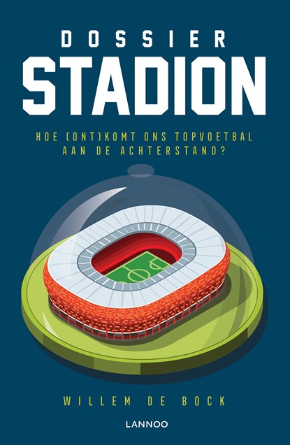 Dossier stadion, Willem De Bock - Ebook - 9789401454452