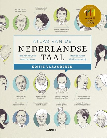 Atlas van de Nederlandse taal, Fieke Van der Gucht ; Mathilde Jansen ; Johan De Caluwe ; Nicoline van der Sijs - Paperback - 9789401456128