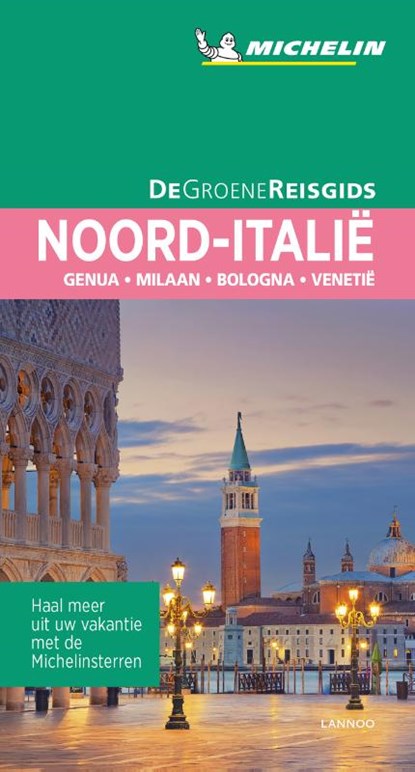 De Groene Reisgids - Noord-Italië, Michelin Editions - Paperback - 9789401457309