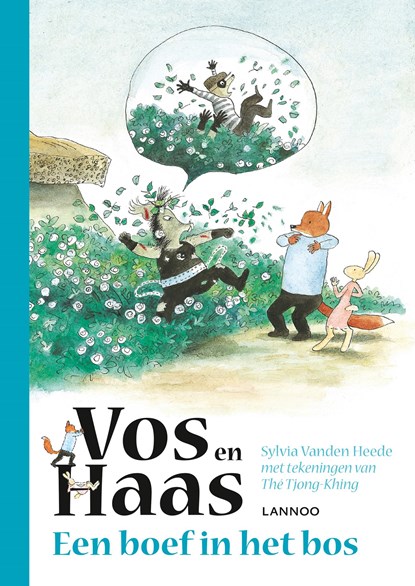 Vos en Haas - Een boef in het bos, Sylvia Vanden Heede ; Thé Tjong-Khing - Gebonden - 9789401458498