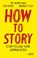 How to story, Tim Verheyden ; Tom Rumes ; Andries Fluit - Paperback - 9789401460163