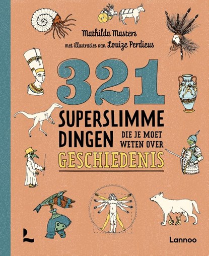 321 superslimme dingen die je moet weten over geschiedenis, Mathilda Masters - Paperback - 9789401460910