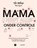 Mama heeft alles (bijna, maar nooit helemaal, niet echt) onder controle, Sofie Vanherpe ; Mama Baas - Gebonden - 9789401466974
