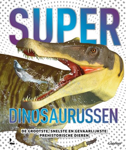 Superdinosaurussen, niet bekend - Gebonden - 9789401477970