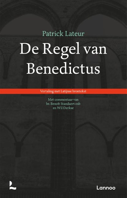 De regel van Benedictus, Patrick Lateur - Paperback - 9789401480857