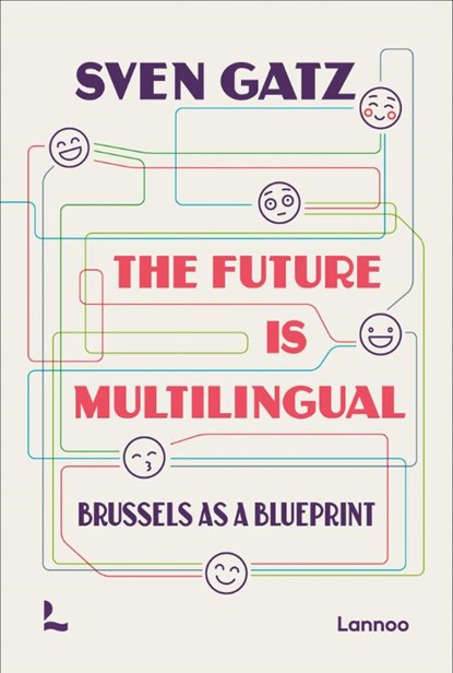 The future is multilingual, Sven Gatz - Paperback - 9789401483827