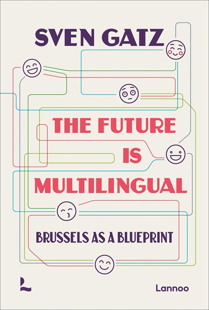 The future is multilingual, Sven Gatz - Ebook - 9789401483834