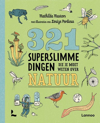321 superslimme dingen die je moet weten over natuur, Mathilda Masters - Paperback - 9789401488471